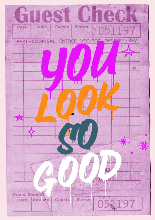 You Look So Good