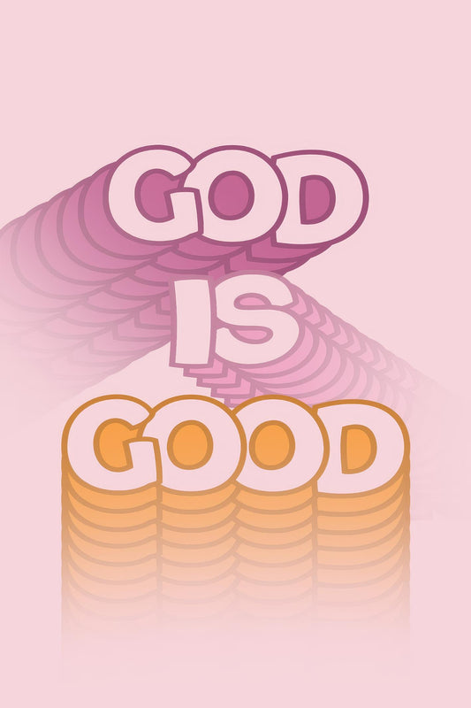 God Is Good