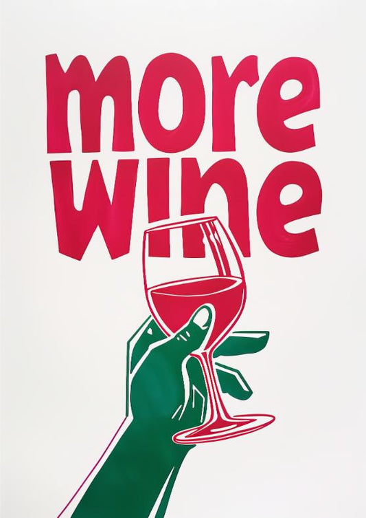 More Wine