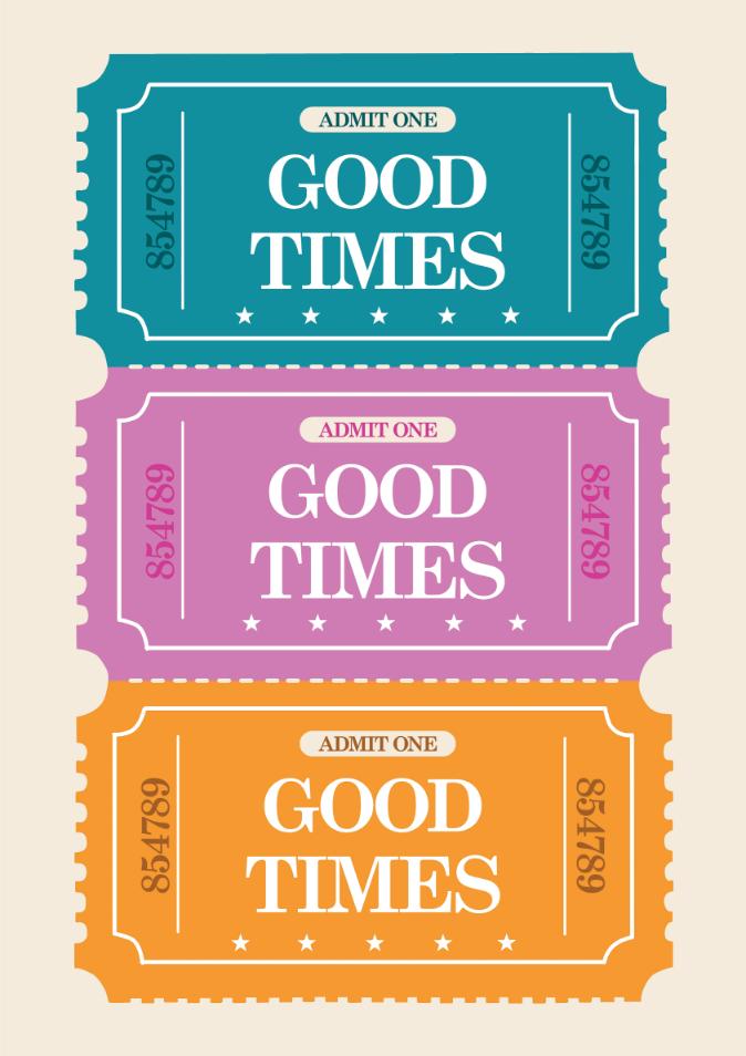 Good Times Tickets