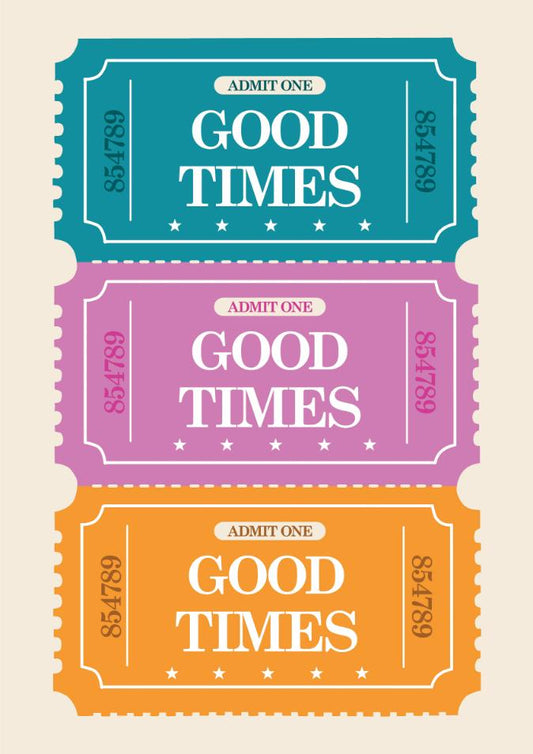 Good Times Tickets