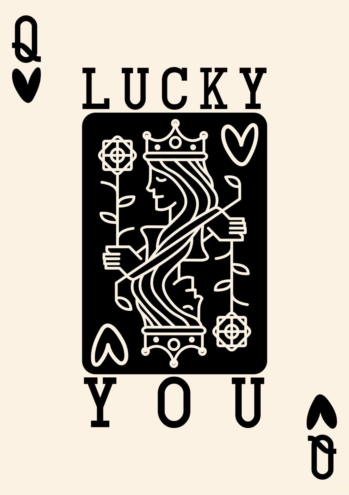 Lucky You Queen Card